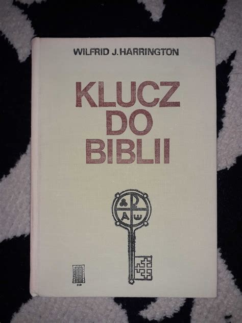 Klucz do Biblii Wilfrid J Harrington Zielona Góra OLX pl