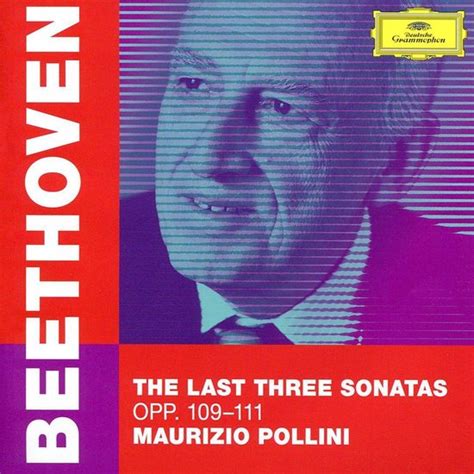 Beethoven Piano Sonatas Opp 109 111 Maurizio Pollini CD Album