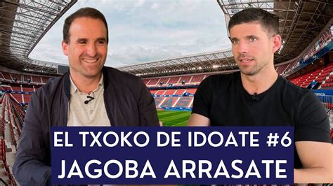 El Txoko De Idoate Jagoba Arrasate Entrenador De C A Osasuna Youtube