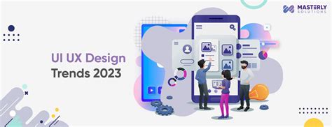 UI UX Trends 2023 - Latest Designing Trends You Need to Know