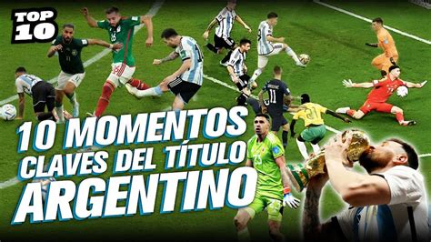 10 MOMENTOS CLAVES DEL TÍTULO ARGENTINO YouTube