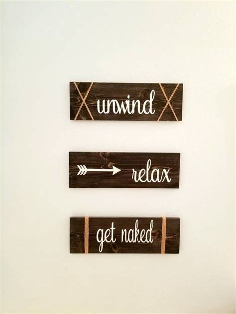 Unwind Relax Get Naked Sign Wood Sign Bathroom Signs Bathroom