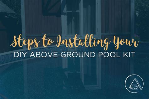 DIY Above Ground Pool Kits: What to Know Before You Do-It-Yourself ...