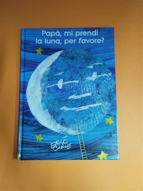 PAPÀ MI PRENDI LA LUNA PER FAVORE Libreria La Scolastica