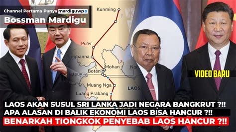 Alasan Kuat Laos Akan Susul Sri Lanka Jadi Negara Bangkrut Benar