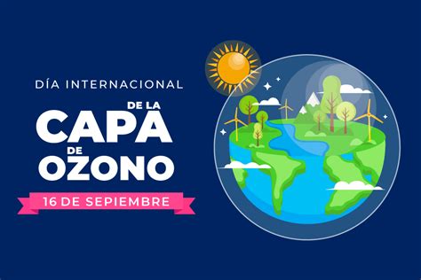 Día Internacional De La Preservación De La Capa De Ozono