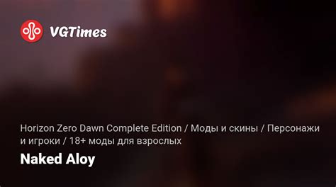 Horizon Zero Dawn Complete Edition Naked Aloy 18 Adult Mods Characters And Players