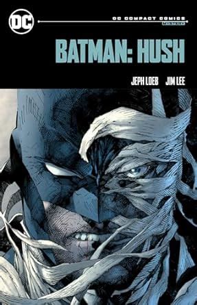 Batman Hush Loeb Jeph Lee Jim Javins Marie Amazon In Books