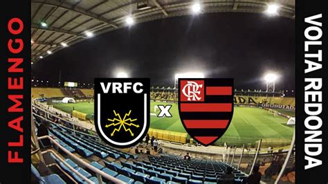 Volta Redonda X Flamengo Ao Vivo Onde Assistir Online E Na Tv Ao Jogo