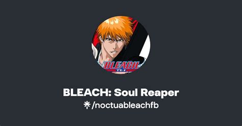 BLEACH Soul Reaper Facebook Linktree