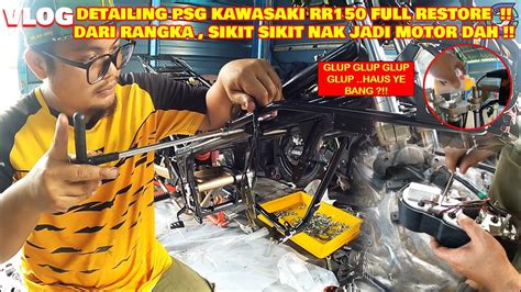 DETAIL CARA PASANG PART FULL RESTORE A Z KAWASAKI RR150 PART 3 HABIS