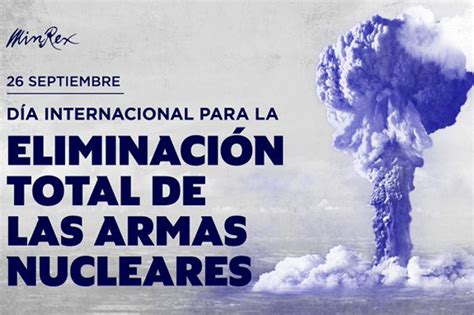 Conmemora Cuba D A De La Eliminaci N Total De Las Armas Nucleares