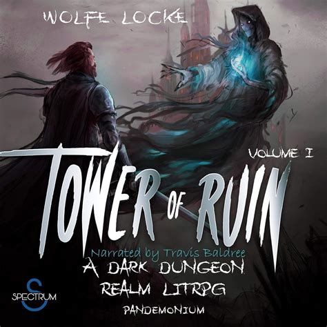 Amazon.com: Tower of Ruin: Volume I: A Dark Dungeon Realm LitRPG