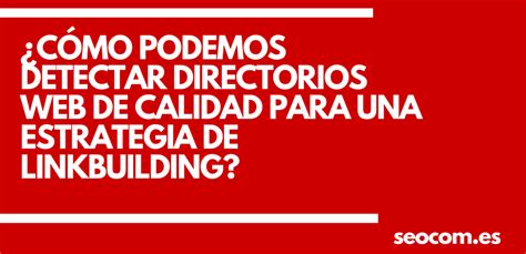 C Mo Podemos Detectar Directorios Web De Calidad Para Una Estrategia