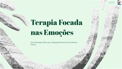 Terapia Focada nas Emoções by Margarida Machado on Prezi