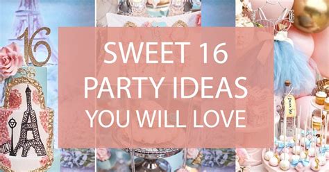 Sweet 16 Party Ideas You Will Love! - Darling Celebrations