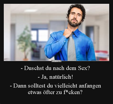 Duschst Du Nach Dem Sex Ja Nat Rlich Debeste De