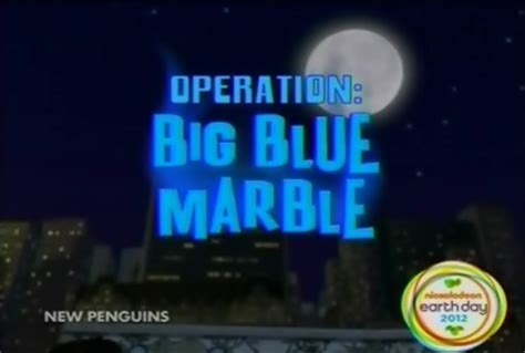 Operation: Big Blue Marble/Transcript - Madagascar Wiki