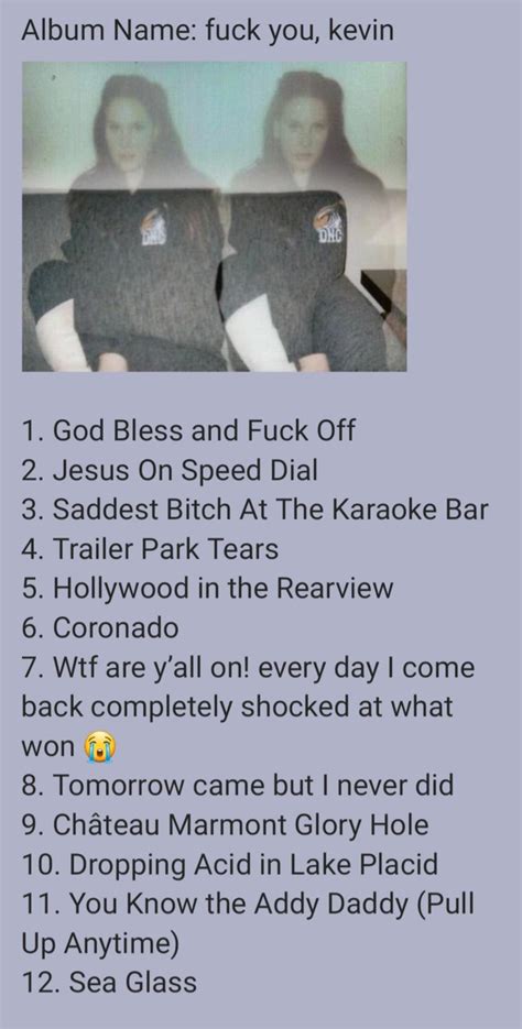 Fuck You Kevin Edits R Lanadelrey