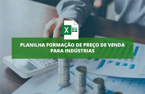 Planilha De Formação De Preço De Venda Para Indústrias Blog