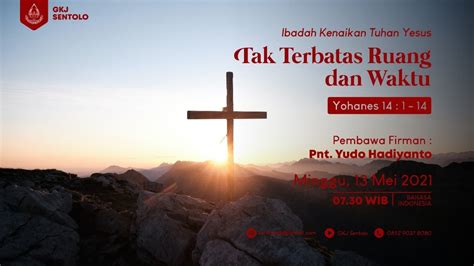 GKJ Sentolo Live Streaming Ibadah Kenaikan Tuhan Yesus 13 Mei 2021