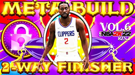 BEST 2 WAY FINISHER BUILD ON NBA 2K22 META BUILD SERIES VOL 6 YouTube