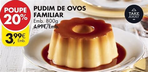 Promoção Pudim de Ovos Familiar 800g em Pingo Doce