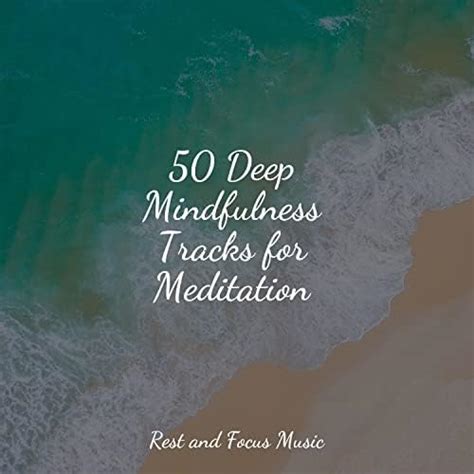 Play 50 Deep Mindfulness Tracks For Meditation By Lullabies For Deep