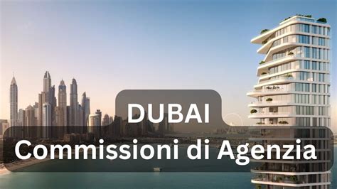 Le Commissioni Delle Agenzie Immobiliari A Dubai Per Comprare Casa