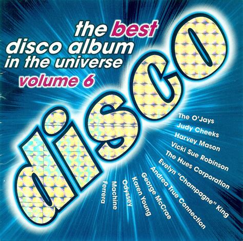 The Best Disco Album In The Universe Volume 6 1997 CD Discogs