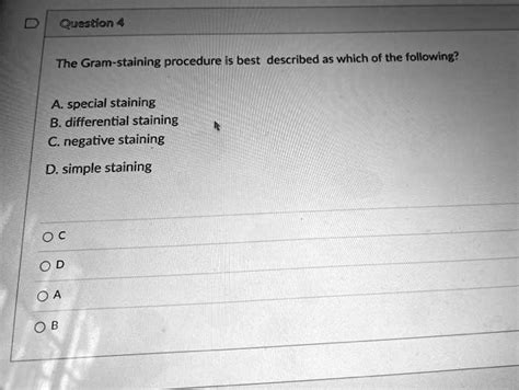 SOLVED Question The Gram Staining Procedure Is Best Described As Which