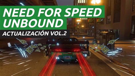 Need For Speed Unbound Actualizaci N De Contenido Volumen V Deo