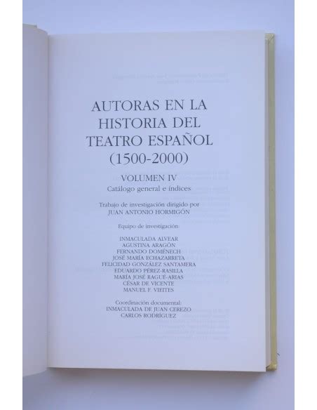 Autoras en la historia del Teatro Español 1500 2000 Vol IV Siglo