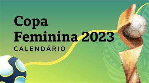 Copa Do Mundo Feminina 2023 Baixe O Calendário De Jogos Da Austrália E