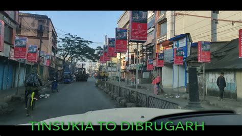 Visit Tinsukia To Dibrugarh Youtube