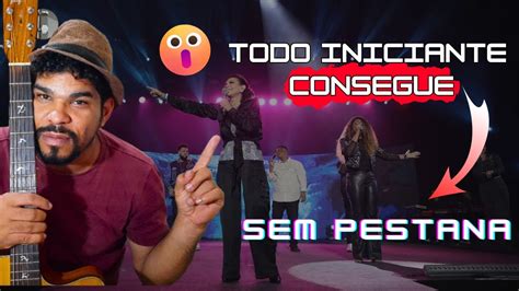 TOQUE ESCAPE Renascer Praise no VIOLÃO simplificado sem pestana YouTube