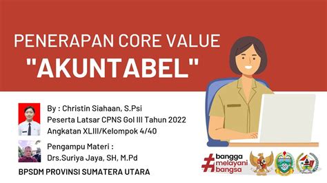 Core Values ASN BerAKHLAK Penerapan Nilai Dasar Akuntabel Pada Unit