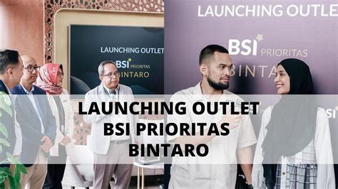 Launcing Outlet Bsi Prioritas Bintaro Youtube