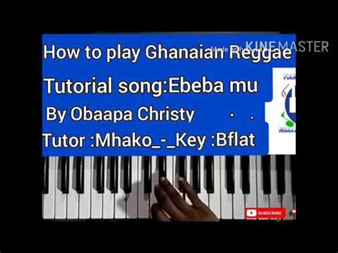 How To Play Ghanaian Reggae Song Ebeba Mu By Obaapa Christy In The