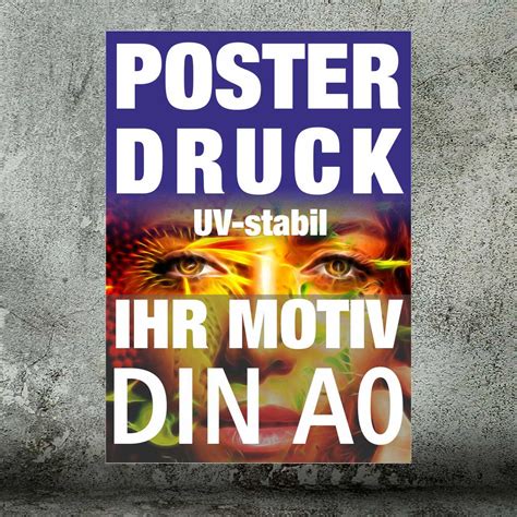 Plakate Poster DIN A0 Jetzt Drucken Lassen