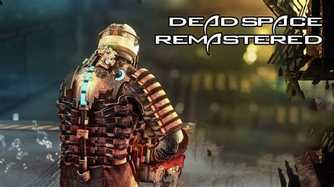 Dead Space Remastered Ray Tracing 4k Retexture Graphics Mod 2021