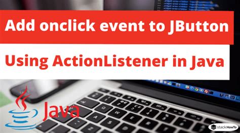 How To Add Onclick Event To JButton Using ActionListener In Java Swing