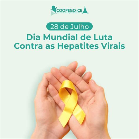 28 De Julho Dia Mundial De Luta Contra As Hepatites Virais Coopego