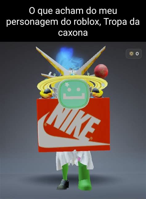 O Que Acham Do Meu Personagem Do Roblox Tropa Da Caxona IFunny Brazil