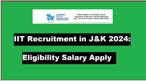 Iit Recruitment In Jandk 2024 Eligibility Exam Date Apply