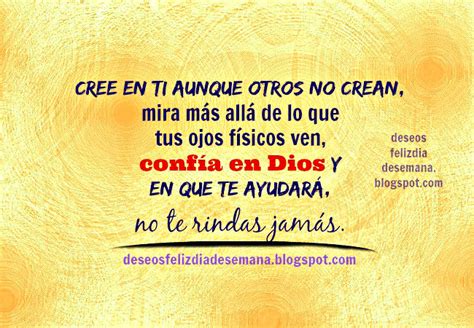 Frase De Aliento Cree En Ti Y En Dios Imágenes Y Deseos Feliz Día De