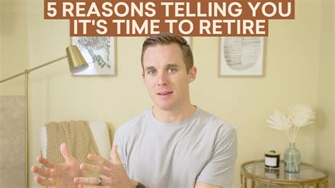 5 Reasons To Retire As Soon As You Can Youtube