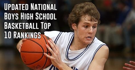 2022-23 Boys High School Basketball National Top-10 Rankings - ITG Next