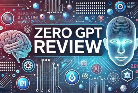 ZeroGPT Review Is It A Good AI Content Detector