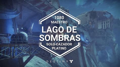 Lago De Sombras Ocaso Maestro Solo Cazador Recompensas Platino